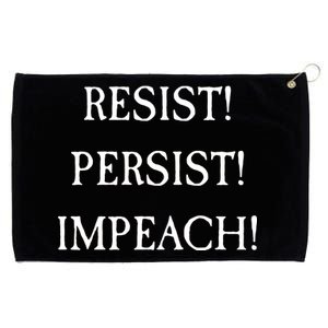 Anti Trump Resist Persist Impeach Impeachment Grommeted Golf Towel