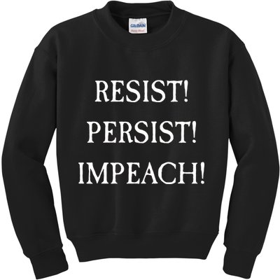 Anti Trump Resist Persist Impeach Impeachment Kids Sweatshirt