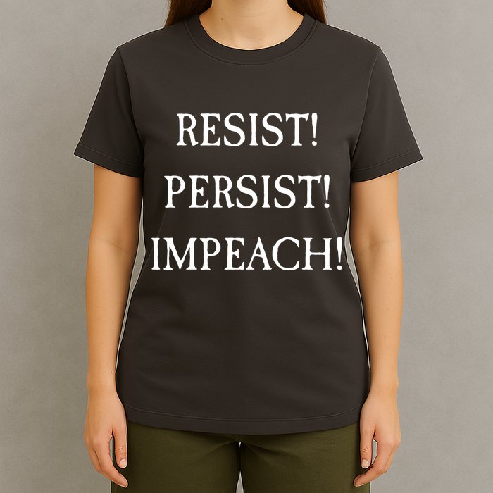 Anti Trump Resist Persist Impeach Impeachment T-Shirt