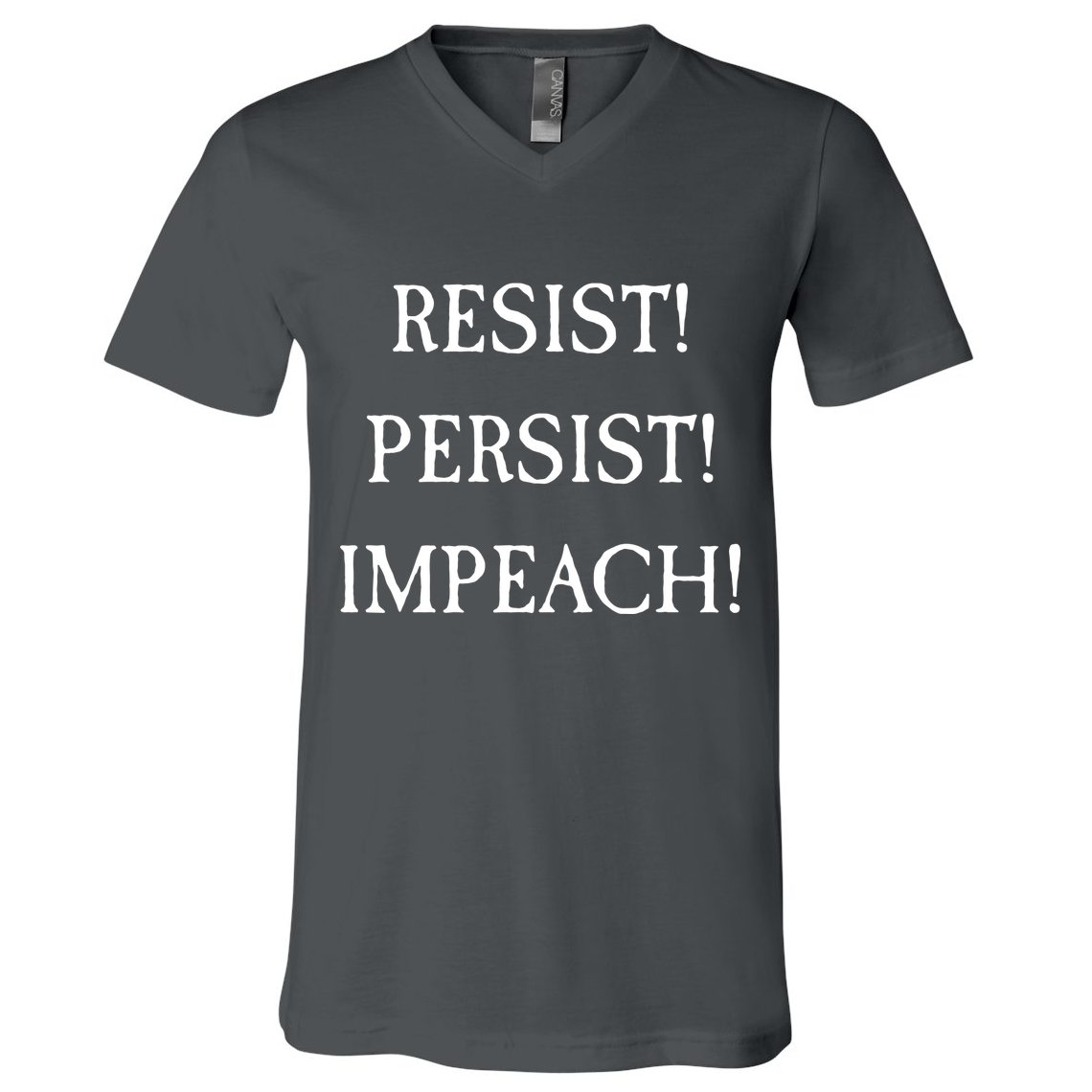 Anti Trump Resist Persist Impeach Impeachment V-Neck T-Shirt
