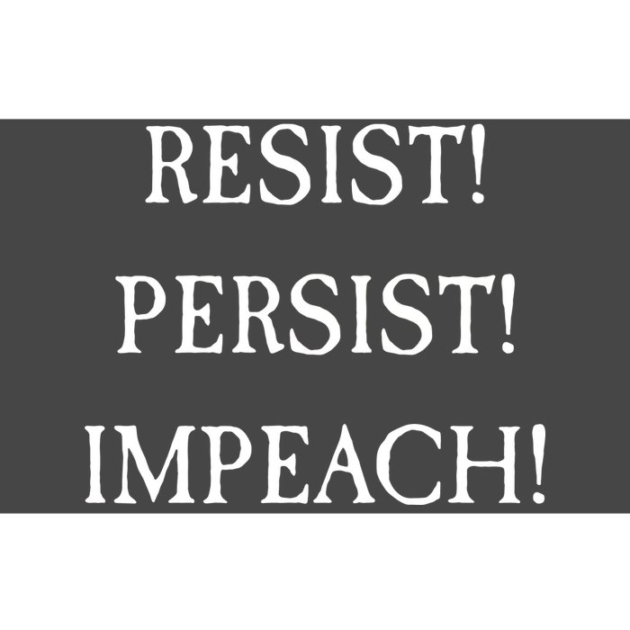 Anti Trump Resist Persist Impeach Impeachment Bumper Sticker