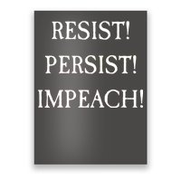 Anti Trump Resist Persist Impeach Impeachment Poster