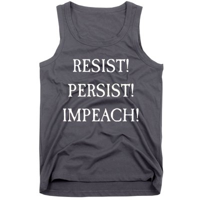 Anti Trump Resist Persist Impeach Impeachment Tank Top