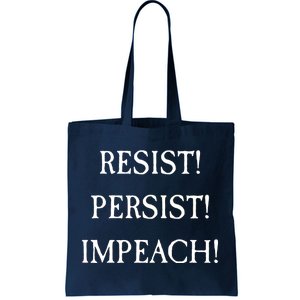 Anti Trump Resist Persist Impeach Impeachment Tote Bag