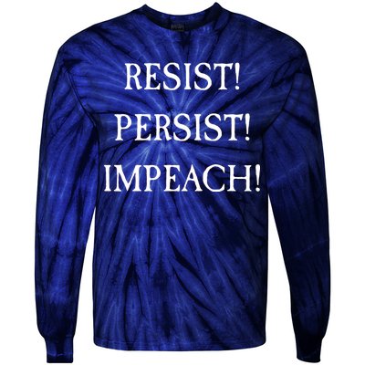 Anti Trump Resist Persist Impeach Impeachment Tie-Dye Long Sleeve Shirt