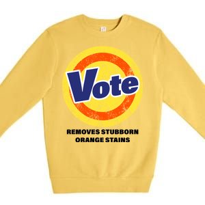 Anti-Trump Vote Removes Stubborn Orange Stains Funny Premium Crewneck Sweatshirt