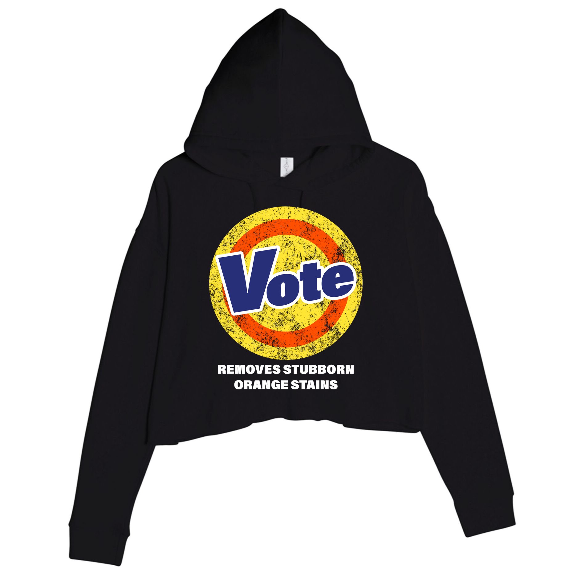 Anti-Trump Vote Removes Stubborn Orange Stains Funny Crop Fleece Hoodie
