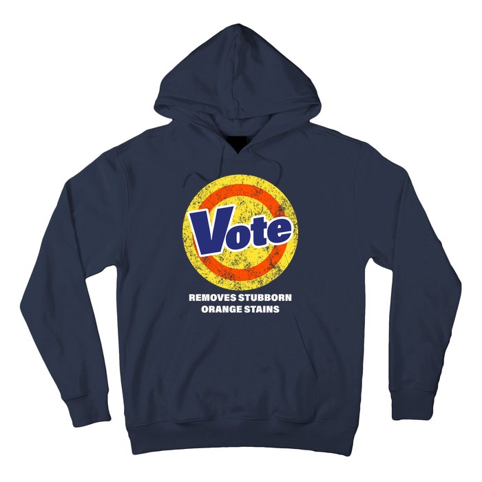 Anti-Trump Vote Removes Stubborn Orange Stains Funny Hoodie