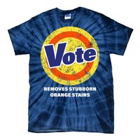 Anti-Trump Vote Removes Stubborn Orange Stains Funny Tie-Dye T-Shirt