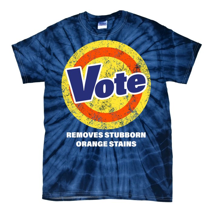 Anti-Trump Vote Removes Stubborn Orange Stains Funny Tie-Dye T-Shirt