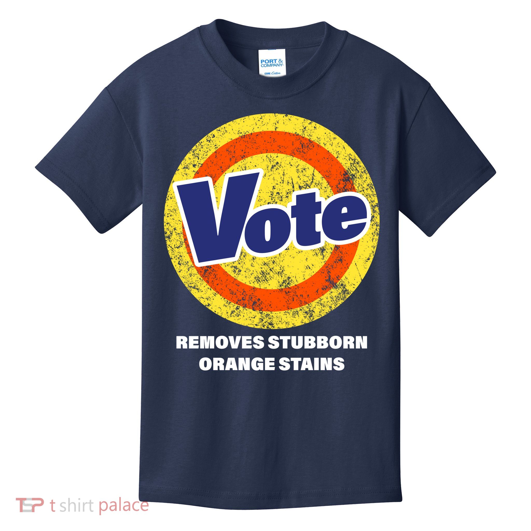 Anti-Trump Vote Removes Stubborn Orange Stains Funny Kids T-Shirt