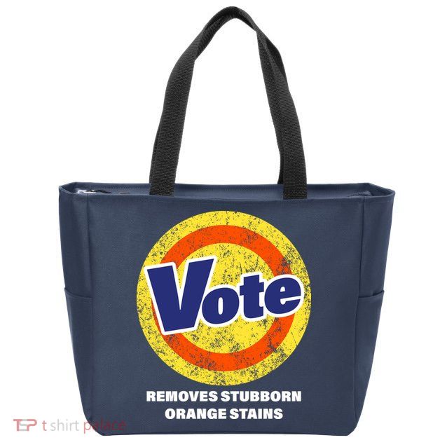 Anti-Trump Vote Removes Stubborn Orange Stains Funny Zip Tote Bag