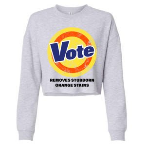 Anti-Trump Vote Removes Stubborn Orange Stains Funny Cropped Pullover Crew