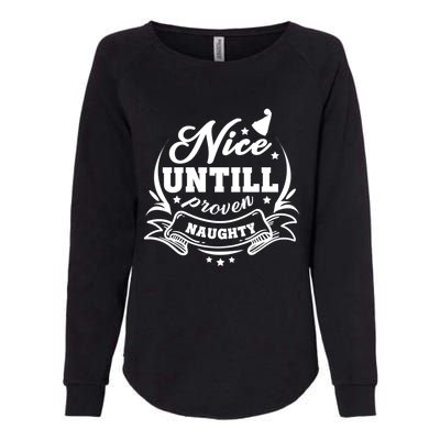 Attorney Nice Until Proven Naughty Christmas Funny Gift Womens California Wash Sweatshirt