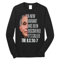 A New Variant Has Been Discovered It’s Called The Bs 24 7 Long Sleeve Shirt