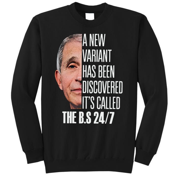 A New Variant Has Been Discovered It’s Called The Bs 24 7 Sweatshirt