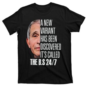 A New Variant Has Been Discovered It’s Called The Bs 24 7 T-Shirt