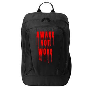 Awake Not Woke Patriotic American Pride Bloody City Backpack