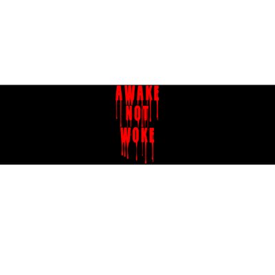 Awake Not Woke Patriotic American Pride Bloody Bumper Sticker