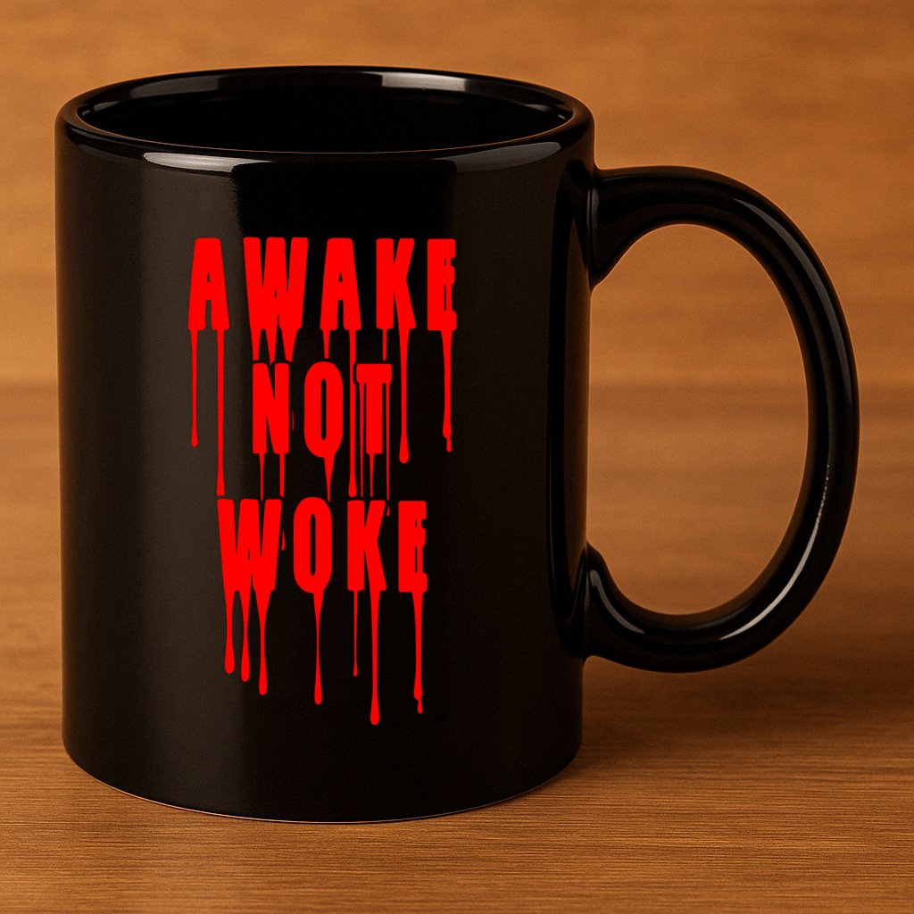 Awake Not Woke Patriotic American Pride Bloody 11oz C Handle Ceramic Mug