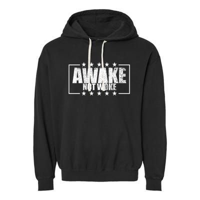 Awake Not Woke Anti Censorship Free Speech Awake Not Woke Garment-Dyed Fleece Hoodie