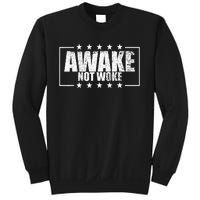 Awake Not Woke Anti Censorship Free Speech Awake Not Woke Sweatshirt