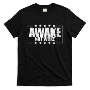 Awake Not Woke Anti Censorship Free Speech Awake Not Woke T-Shirt