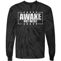 Awake Not Woke Anti Censorship Free Speech Awake Not Woke Tie-Dye Long Sleeve Shirt