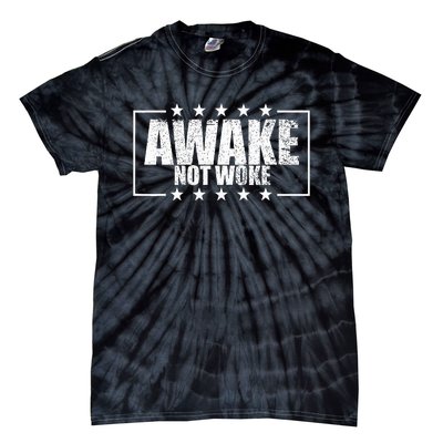 Awake Not Woke Anti Censorship Free Speech Awake Not Woke Tie-Dye T-Shirt