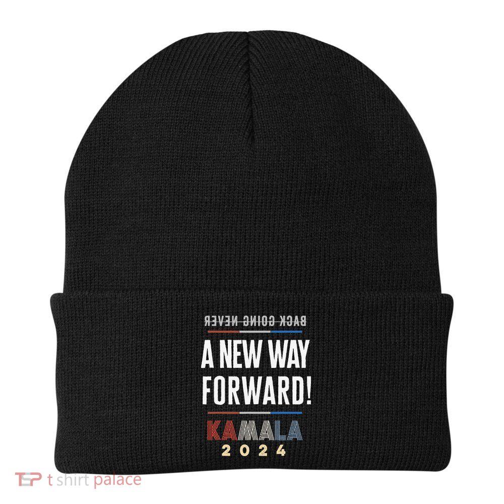 A New Way Forward Progress Never Stops Kamala For President Knit Cap Winter Beanie