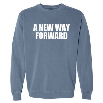 A New Way Forward Garment-Dyed Sweatshirt