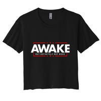 Awake Not Woke Political Censorship Women's Crop Top Tee