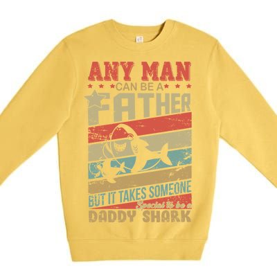 Any Man Can Be A Father Daddy Shark Premium Crewneck Sweatshirt