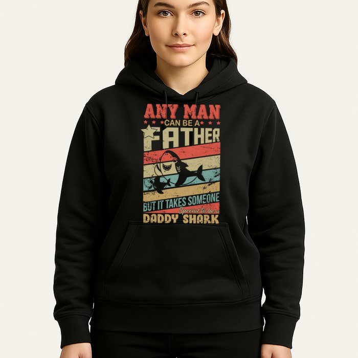Any Man Can Be A Father Daddy Shark Hoodie