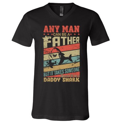 Any Man Can Be A Father Daddy Shark V-Neck T-Shirt