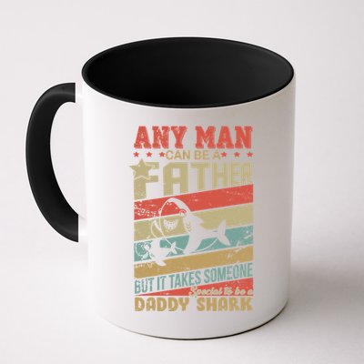 Any Man Can Be A Father Daddy Shark Mug