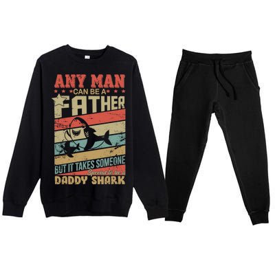 Any Man Can Be A Father Daddy Shark Premium Crewneck Sweatsuit Set