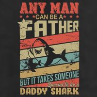 Any Man Can Be A Father Daddy Shark Tumbler