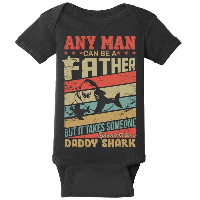 Any Man Can Be A Father Daddy Shark Baby Bodysuit