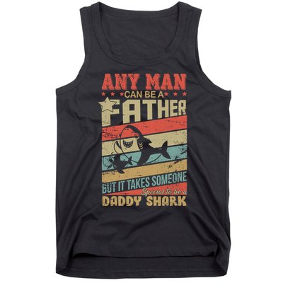 Any Man Can Be A Father Daddy Shark Tank Top
