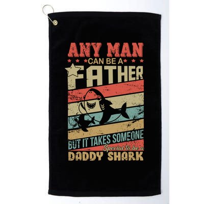 Any Man Can Be A Father Daddy Shark Golf Towel