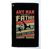 Any Man Can Be A Father Daddy Shark Golf Towel