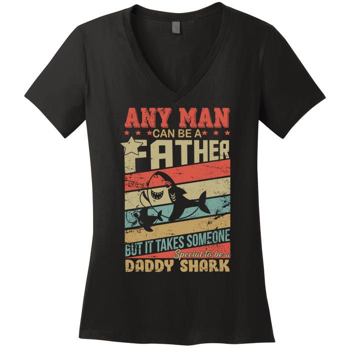 Any Man Can Be A Father Daddy Shark Women's V-Neck T-Shirt