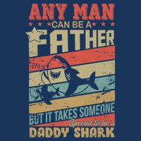 Any Man Can Be A Father Daddy Shark Infant Baby Jersey Bodysuit