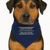 Anyone Can Be President USA-Made Doggie Bandana
