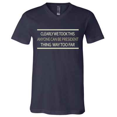 Anyone Can Be President V-Neck T-Shirt