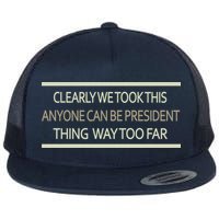 Anyone Can Be President Flatbill Hat