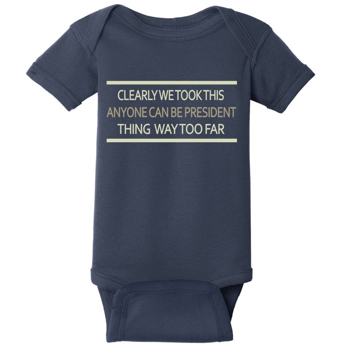 Anyone Can Be President Baby Bodysuit