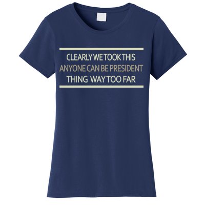 Anyone Can Be President Women's T-Shirt