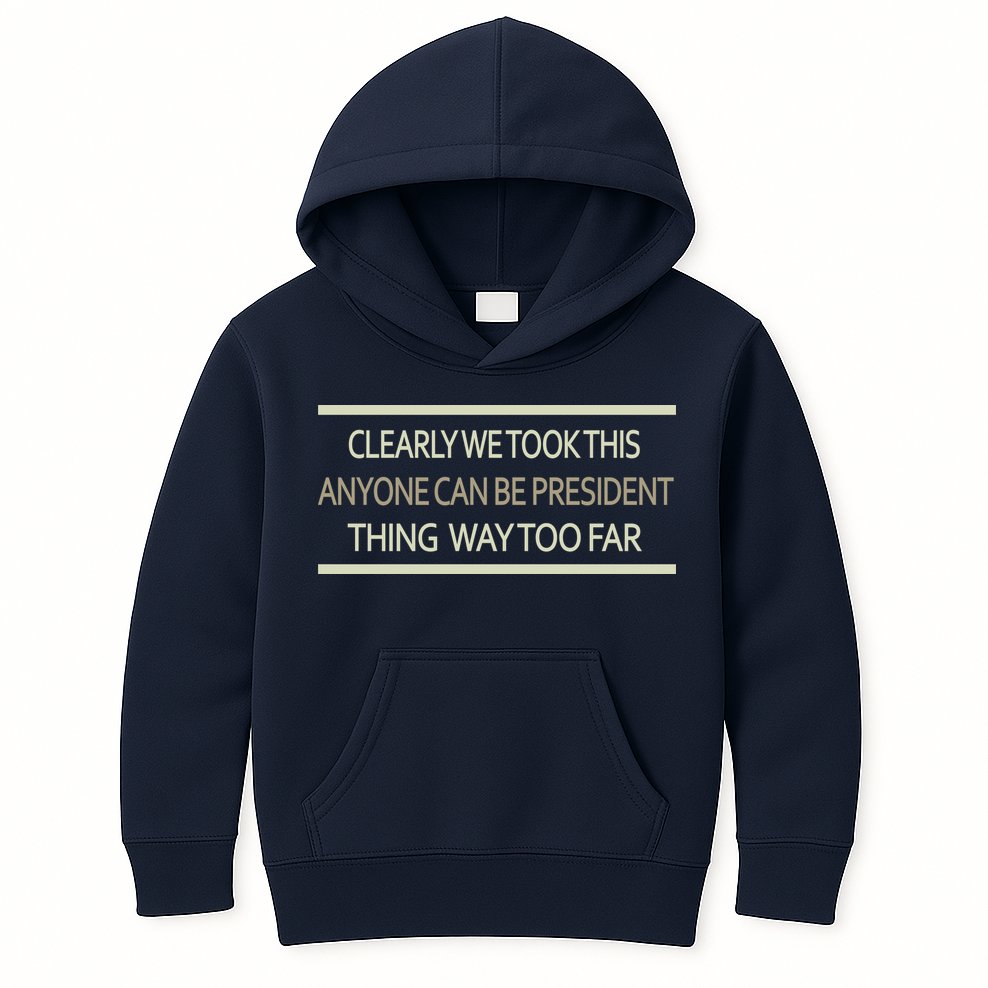 Anyone Can Be President Kids Hoodie
